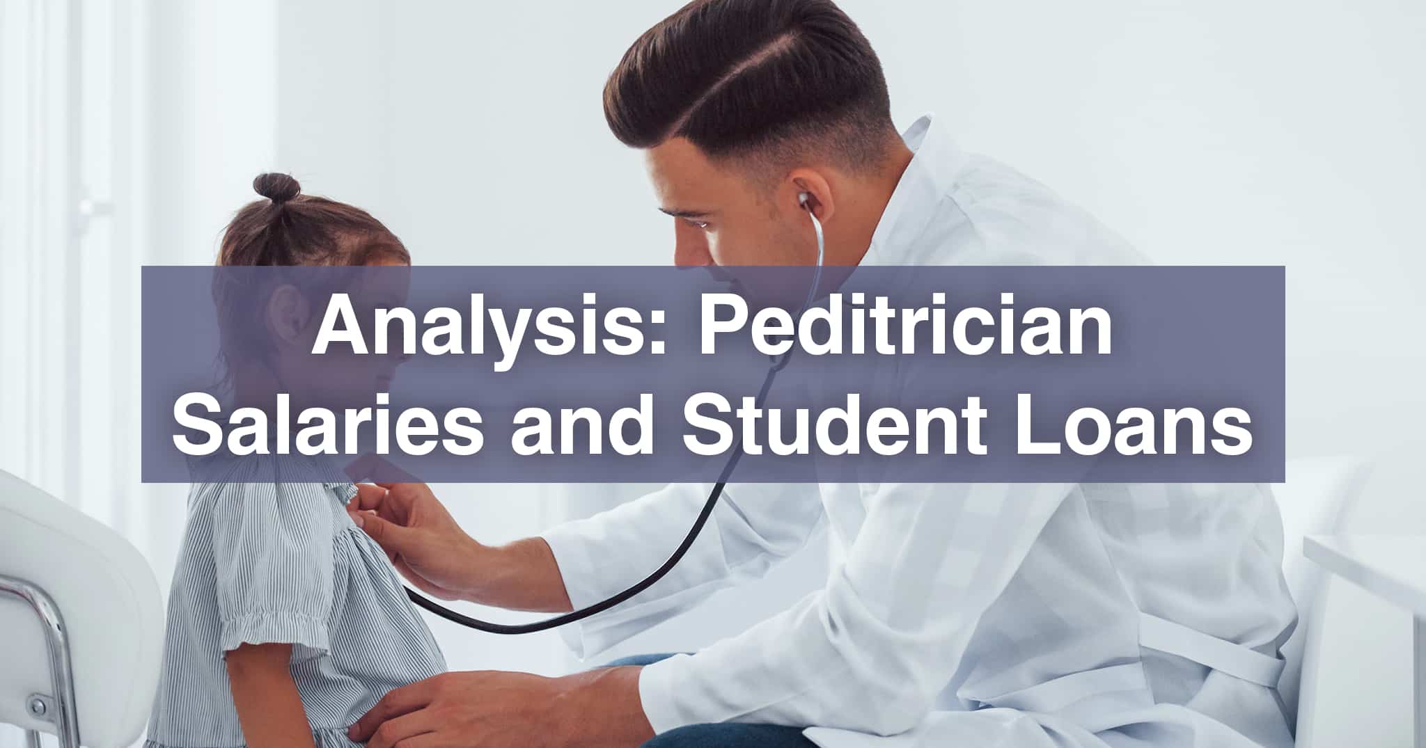 how-much-do-pediatricians-make-pediatric-salaries-compared